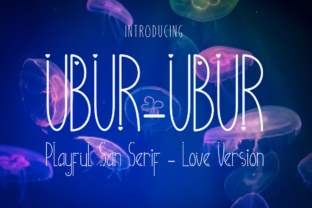 Ubur-Ubur: The Playful Sans Serif Font That Elevates Your Campaigns
